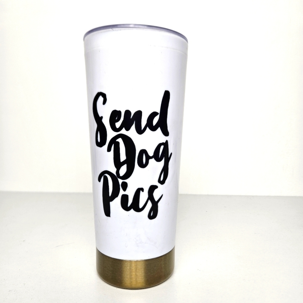 Send dog pics tumbler